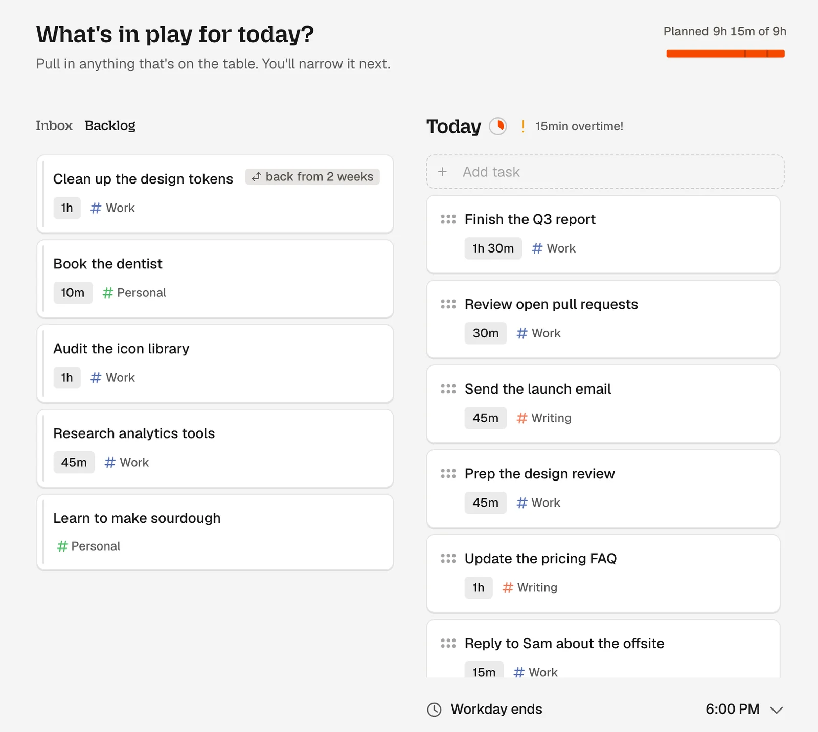 Dayplan's What's in play for today step: the Backlog tab shows a task with a back from 2 weeks chip, the Today column lists the day's tasks, and the meter reads Planned 9h 15m of 9h with a 15min overtime warning.