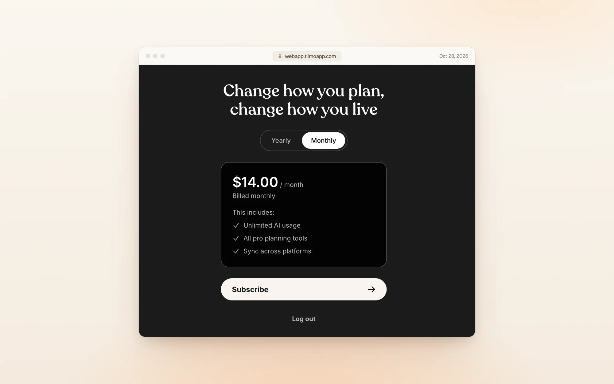 Tiimo's web paywall with Monthly selected: $14.00 a month, billed monthly, with the same three features and a Subscribe button instead of Start trial.