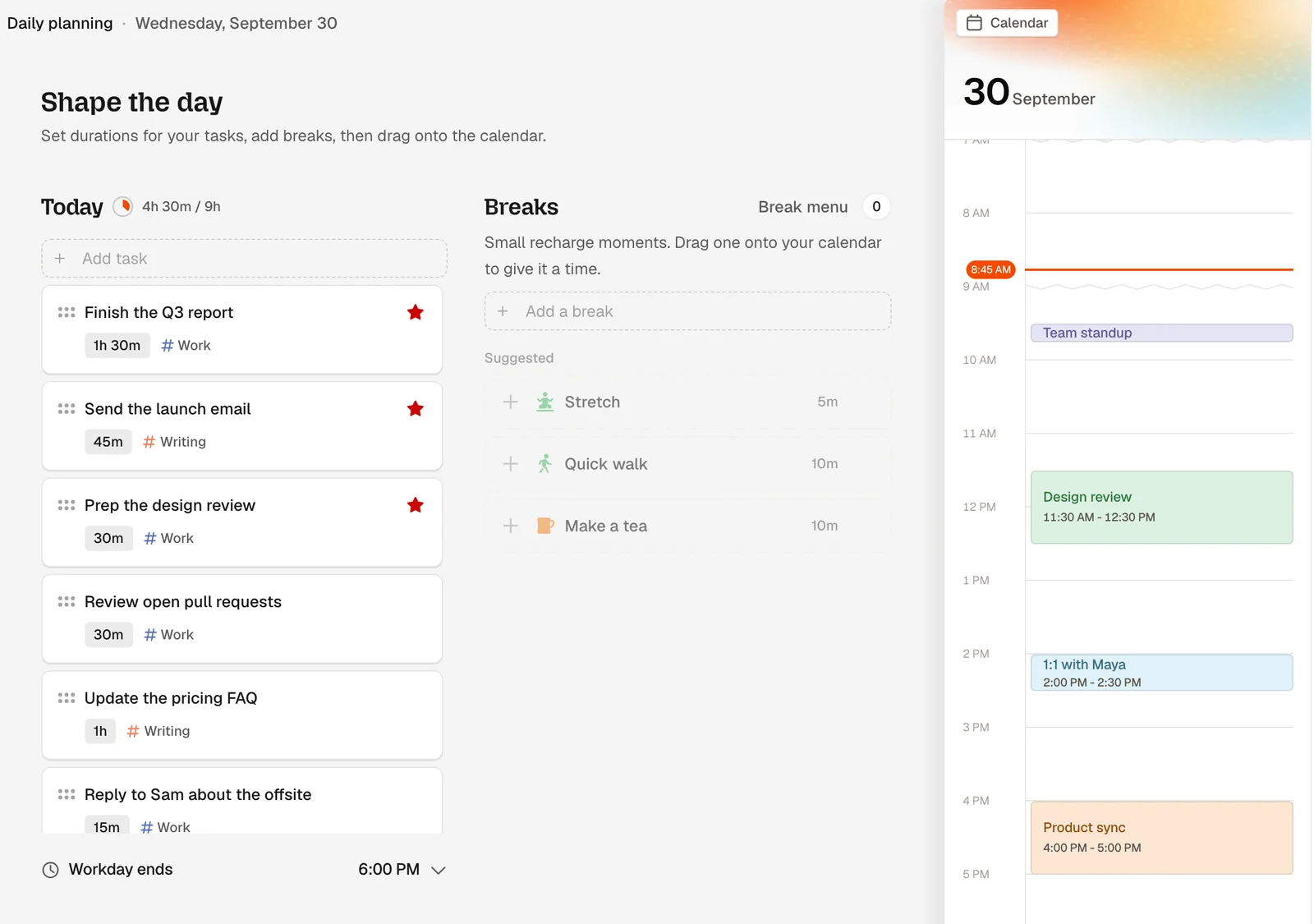 Dayplan's Shape the day step before scheduling: the Today list with durations, the Breaks rail with Suggested breaks (Stretch, Quick walk, Make a tea), and the day's meetings on the calendar.