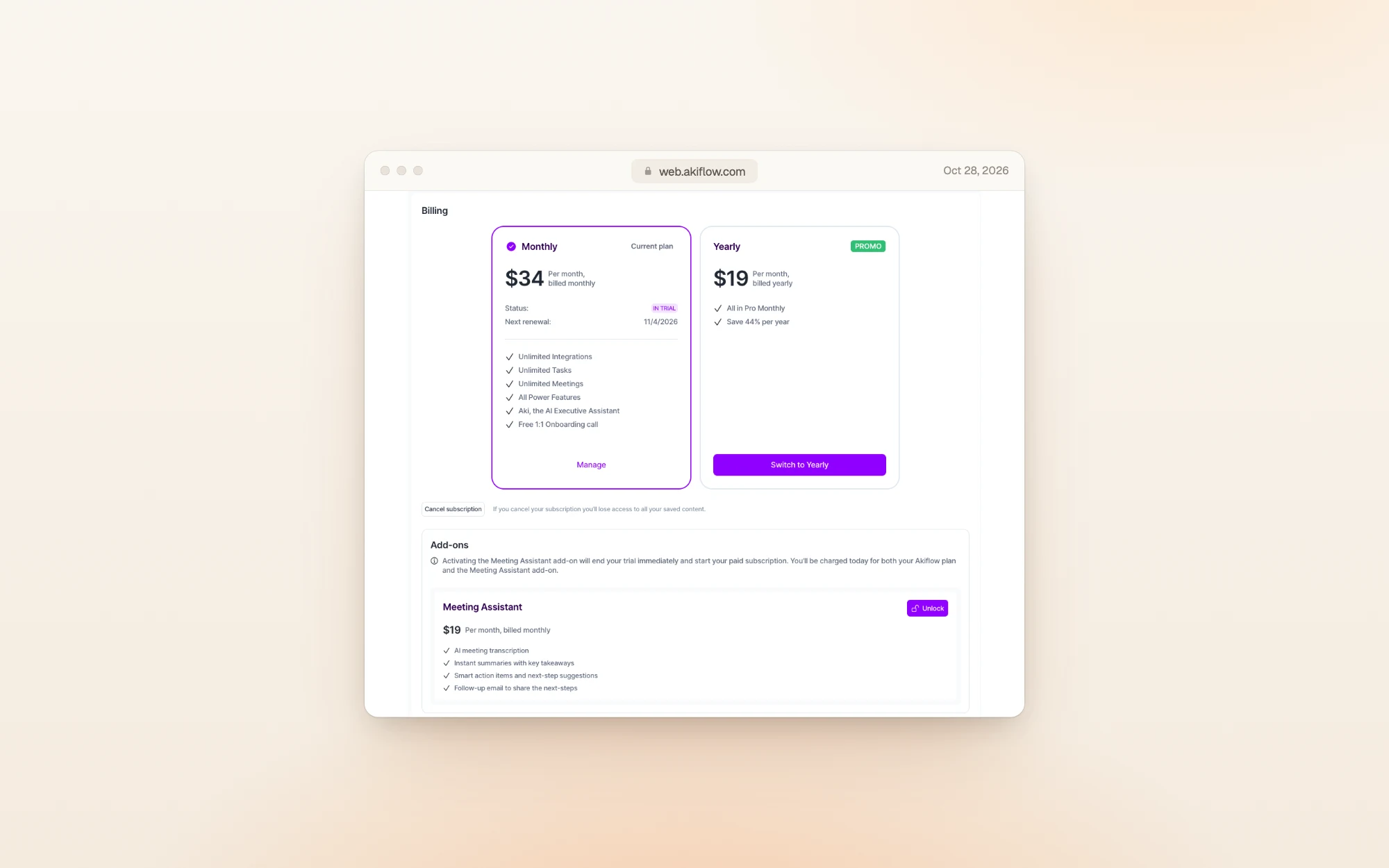 Akiflow's Billing page during the trial: the Monthly plan at $34 per month marked current plan, status In trial, next renewal 11/4/2026, beside the Yearly plan at $19 per month billed yearly marked Promo with a Switch to Yearly button, and the Meeting Assistant add-on at $19 per month below, with a note that activating it ends the trial immediately.