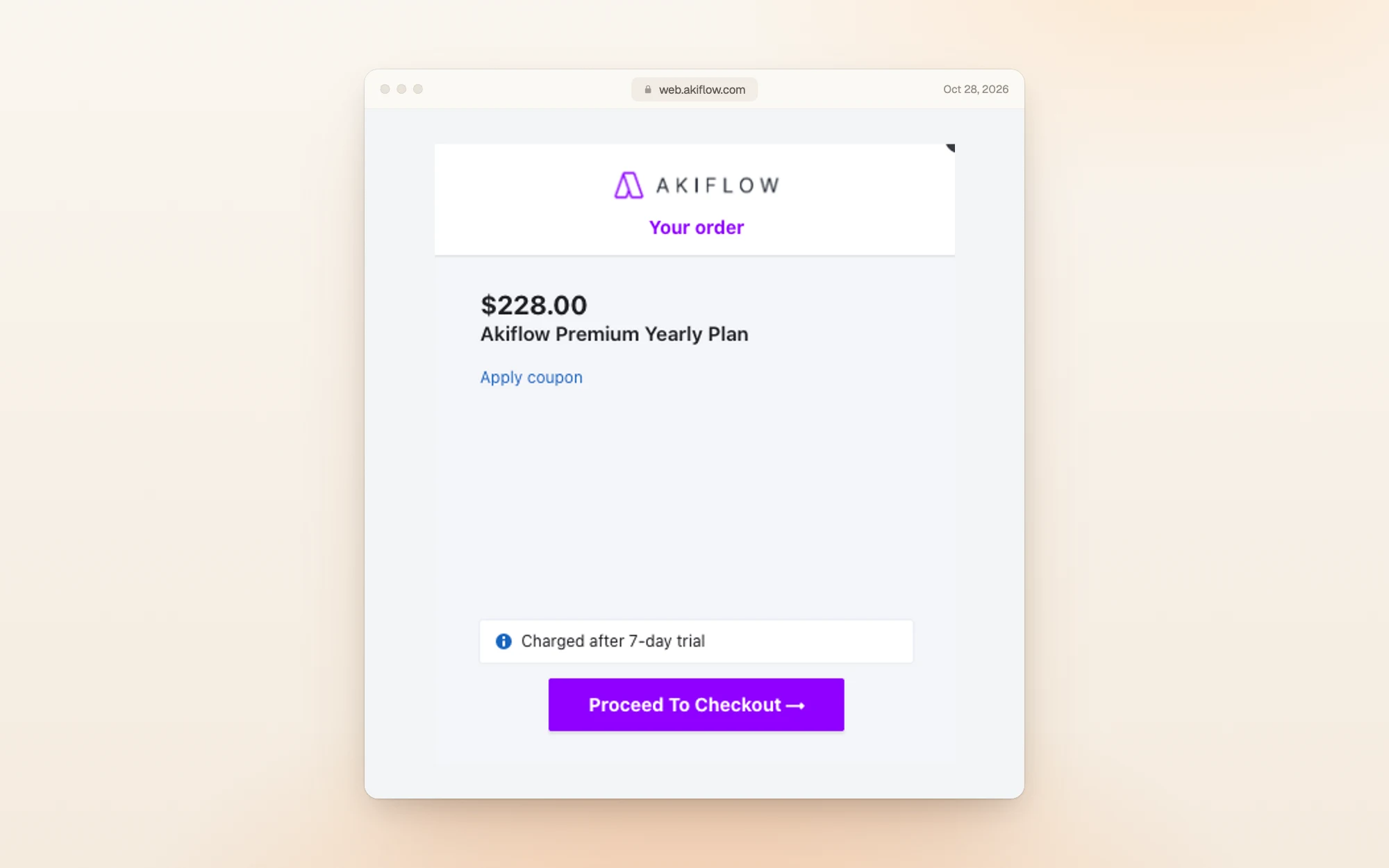 Akiflow's Your order window for the Akiflow Premium Yearly Plan: $228.00, an Apply coupon link, and a note reading Charged after 7-day trial above a Proceed To Checkout button.