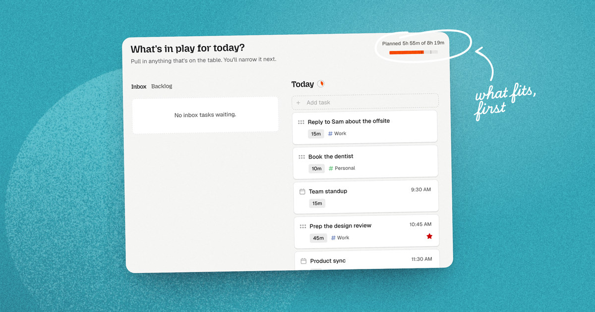 Dayplan's “What's in play for today?” step, with 5h 55m planned of the 8h 19m available