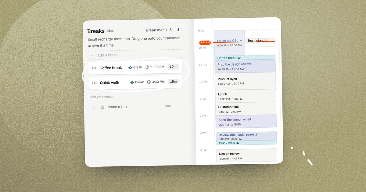 Dayplan's Breaks step: a coffee break and a quick walk placed on the calendar, with a menu of breaks